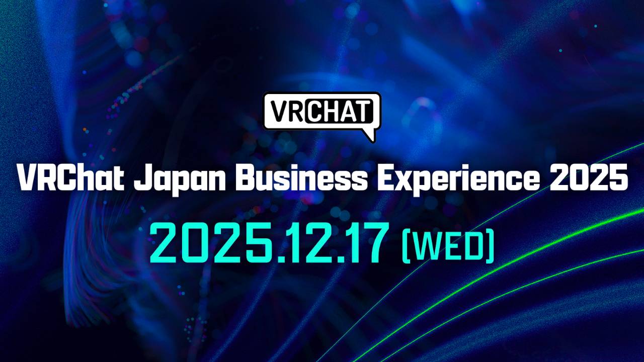 日本初開催となるVRChat公式ビジネスカンファレンス『VRChat Japan Business Experience 2025』、12月17日開催迫る。50以上の企業や団体の協賛が決定！